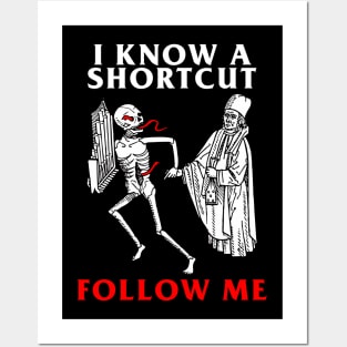 I Know A Shortcut Posters and Art